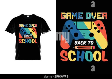 Game Over Back To School Back to school typography t shirt design Stock Vector