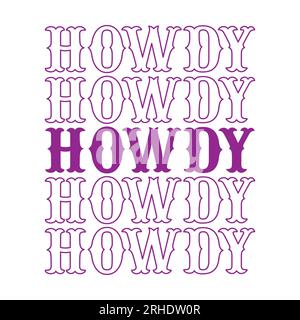 Stacked howdy in purple western font on white background. Isolated illustration. Stock Photo