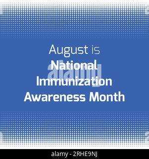 Social media announcement poster sign for National Immunization Awareness Month in August. Stock Vector