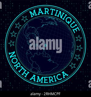 MARTINIQUE round sign. Futuristic satellite view of the world centered to MARTINIQUE. Geographical badge with map, round text and binary background. Stock Vector