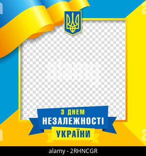 Happy birthday Ukraine frame decoration for banner or photo in social media. Translation - Ukraine Independence Day, 24th August celebration. Vector Stock Vector