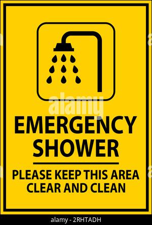 Emergency Shower Sign Please Keep This Area Clear And Clean Stock Vector