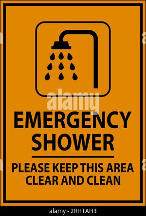 Emergency Shower Sign Please Keep This Area Clear And Clean Stock Vector