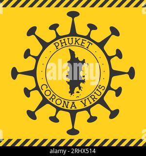 Corona virus in Phuket sign. Round badge with shape of virus and Phuket map. Yellow island epidemy lock down stamp. Vector illustration. Stock Vector