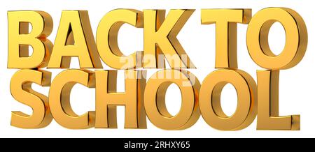 3d words back to school. Education and learning concept. Isolated on white background Stock Photo