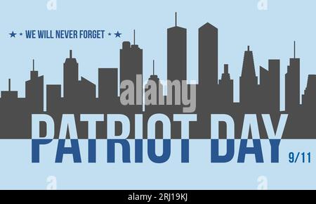 Remembering September 11th: Patriot Day Commemorates National Unity, Resilience, and Honoring Heroes. vector illustration banner template. Stock Vector