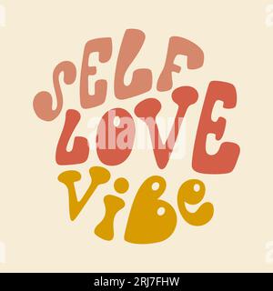 Self love vibe slogan in retro groovy style.  Stock Vector