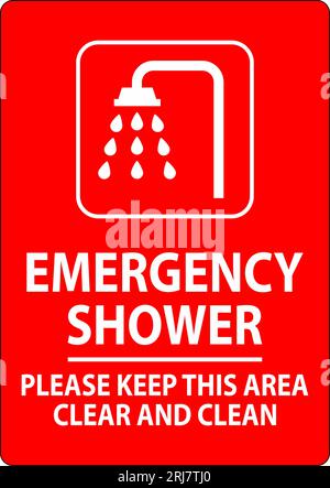 Emergency Shower Sign Please Keep This Area Clear And Clean Stock Vector