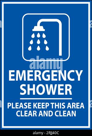 Emergency Shower Sign Please Keep This Area Clear And Clean Stock Vector