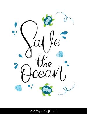 Handdrawn poster with lettering Save the ocean. Stock Vector