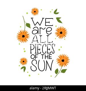 Handdrawn lettering surrounded by sunflowers. Stock Vector