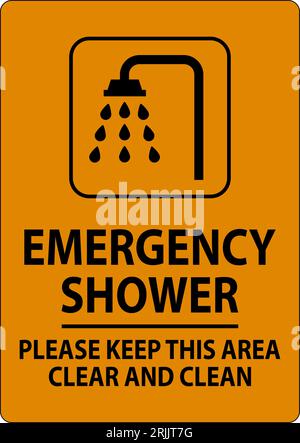 Emergency Shower Sign Please Keep This Area Clear And Clean Stock Vector