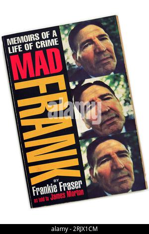 Frankie Fraser - Memoirs of A Life of Crime - Mad Frank - used book cover. As told to James Morton. Studio set up. Stock Photo