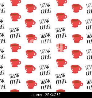 Drink coffee red cup with text seamless pattern. Doodle cartoon illustration tea concept. Stock Vector