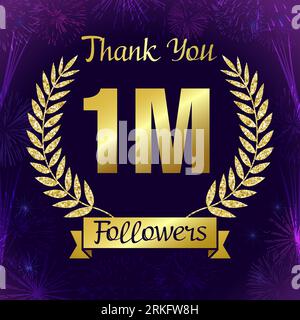 Thank you 1 million followers Internet banner. 1 M symbol with shiny golden brunch. Thanks for 1M subscribtions. Holiday background with fireworks. Cr Stock Vector