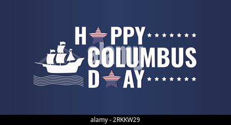 Happy Columbus day vintage banner with sailing ship silhouette. Unique Retro design minimalist sign with symbols, typography design background for ame Stock Vector