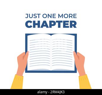 Hand holding open book. Just one more Chapter. Inspirational motivational  quote. Book reading meme. Vector illustration Stock Vector Image & Art -  Alamy