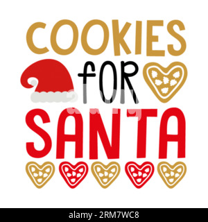 Cookies for Santa typography t-shirt design, tee print, t-shirt design, lettering t shirt design, Silhouette t shirt design, art, black, calligraphy, Stock Vector