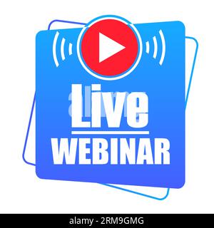 Live Webinar Button. Live stream logo. Video conference icon. Live broadcast button. Online meeting icon. Social media webinar. Vector illustration. Stock Vector