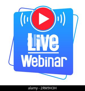 Live Webinar Button. Live stream logo. Video conference icon. Live broadcast button. Online meeting icon. Social media webinar. Vector illustration. Stock Vector