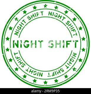 Grunge green night shift word with star icon round rubber seal stamp on white background Stock Vector