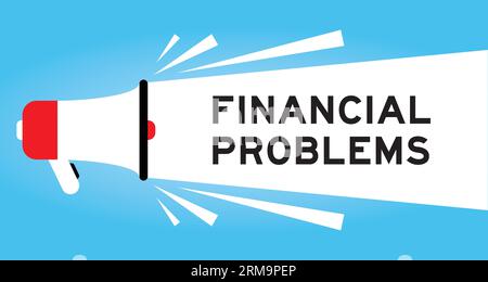 Color megaphone icon with word financial problems in white banner on blue background Stock Vector