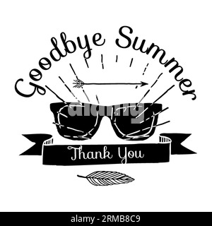Goodbye Summer thak you typography t-shirt design, tee print, t-shirt design, lettering t shirt design, Silhouette t shirt design, art, black, calligr Stock Vector