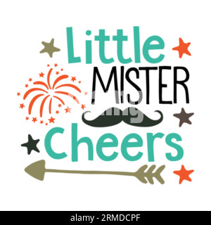 Little Mister Cheers typography t-shirt design, tee print, t-shirt design, lettering t shirt design, Silhouette t shirt design, art, black, calligraph Stock Vector
