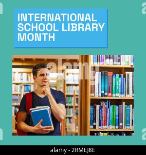 Composite of international school library month text and caucasian pensive man holding books Stock Photo