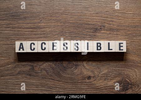 Accessible - word concept on building blocks, text Stock Photo