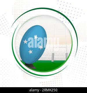 Flag of Micronesia on rugby ball. Round rugby icon with flag of Micronesia. Vector illustration. Stock Vector