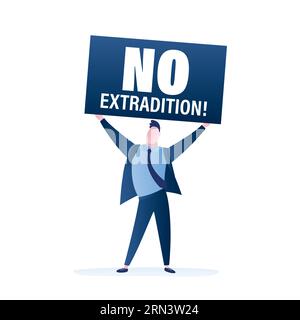 Handsome asian businessman hold placard with text- no extradition! Male character protestor isolated on white background. Human rights and freedom of Stock Vector