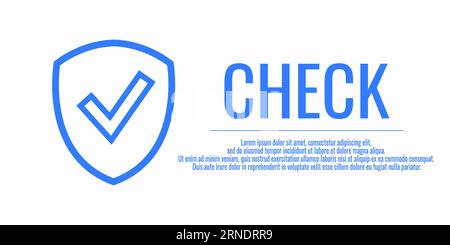 Shield with word CHECK. Safe information. Concept security protection. Vector illustration. Stock Vector