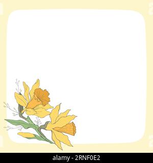 Daffodil floral template. Narcissus. Square frame with hand drawn flowers. For cards, invitations, save the date cards Stock Vector