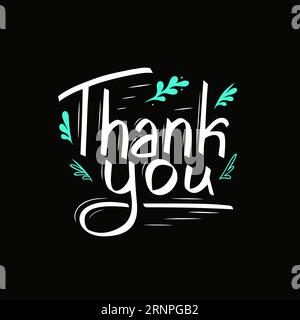 Beautiful modern lettering "Thank you" isolated on black background. Vector white illustration with decor, lines, turquoise leaves, stylish inscriptio Stock Vector