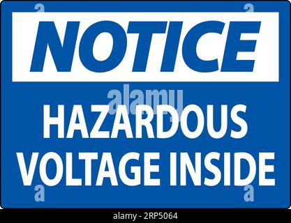 Notice Sign Hazardous Voltage Inside Stock Vector
