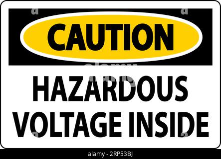 Caution Sign Hazardous Voltage Inside Stock Vector Image & Art - Alamy