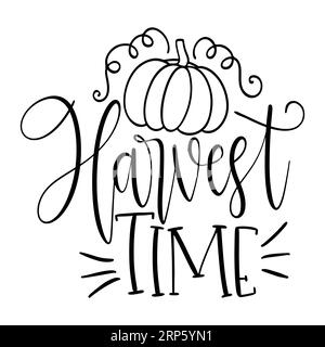 Harvest time ,typography t shirt design, tee print, t-shirt design, lettering t shirt design, Silhouette t shirt design Stock Vector