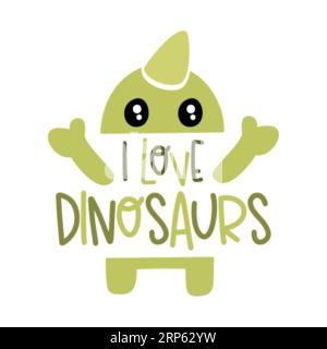I love dinosaurs ,typography t shirt design, tee print, t-shirt design, lettering t shirt design, Silhouette t shirt design Stock Vector