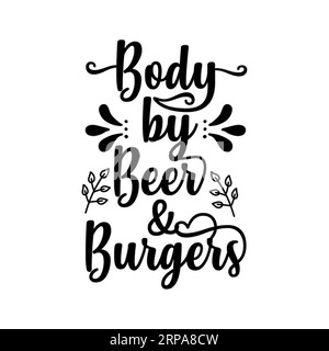 Body by , typography t shirt design, tee print, t-shirt design, Quotes svg, lettering t shirt design, Silhouette t shirt design Stock Vector
