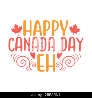 happy canada day eh, typography t shirt design, tee print, freebie SVG, t-shirt design, lettering t shirt design Stock Vector