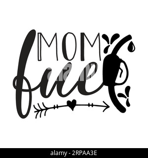 Mom fuel, typography t shirt design, tee print, t-shirt design, Quotes svg, lettering t shirt design, Silhouette t shirt design Stock Vector