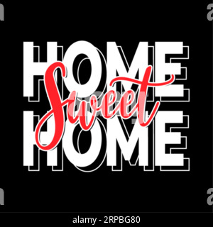 Home sweet mome typography t shirt design, tee print, calligraphy, lettering, t shirt designs, Silhouette t shirt design Stock Vector