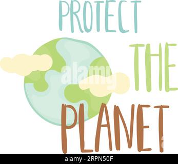 Protect planet sticker. Eco friendly decorative calligraphy Stock Vector