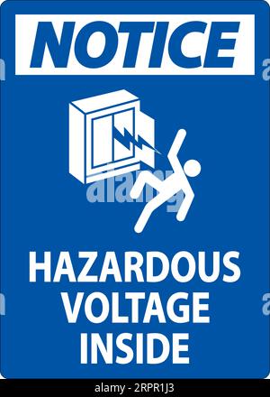 Notice Sign Hazardous Voltage Inside Stock Vector