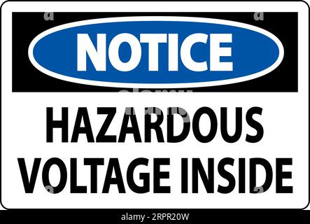 Notice Sign Hazardous Voltage Inside Stock Vector