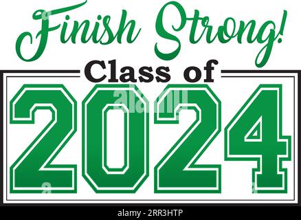 Class of 2024 finish strong Stock Vector