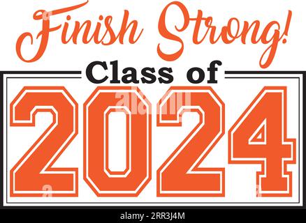 Class of 2024 finish strong Stock Vector