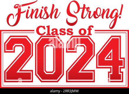 Class of 2024 finish strong Stock Vector
