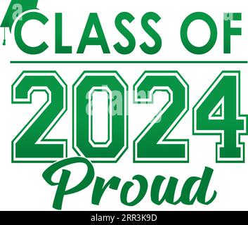 Green Class of 2024 PROUD Logo with Graduation Cap Stock Vector